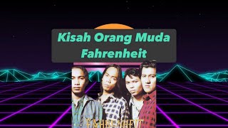 Kisah Orang Muda - Fahrenheit [Lirik] #rockjiwang #rock90 #rock90 #rock90an #rock90s #rockkapak