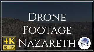 Israel In-Depth: Drone Footage Nazareth