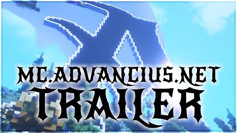 Advancius Network Minecraft Server Trailer