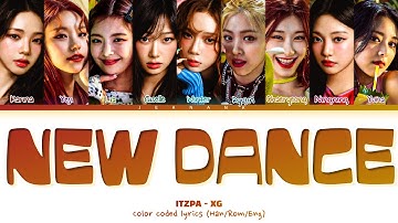 How would ITZPA (itzy & aepsa) sing ‘NEW DANCE’ (Xg) | Lyrics color coded