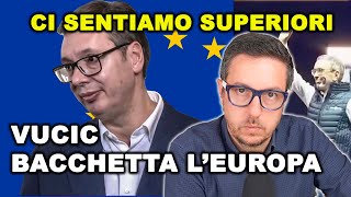 L’EUROPA SI CREDE SUPERIORE | IN AUSTRIA VINCE l’estrema destra e VUCIC ci BACCHETTA
