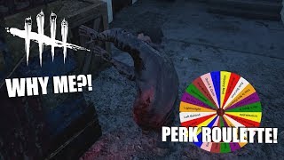 WHY ME?! | Dead By Daylight Survivor | PERK ROULETTE PT. 23