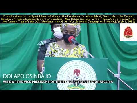 Nigerian 1st Lady (represented by VP Osinbajo): At the OCI Foundation's NYSC ArOY Flag-off (3/2/22)