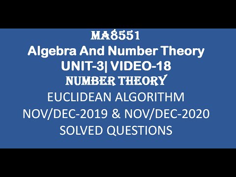 MA8551| ALGEBRA AND NUMBER THEORY| UNIT-3| VIDEO-18| EUCLIDEAN ALGORITHM