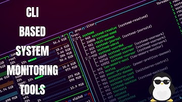 The Best CLI Based Linux System & Performance Monitoring Tools