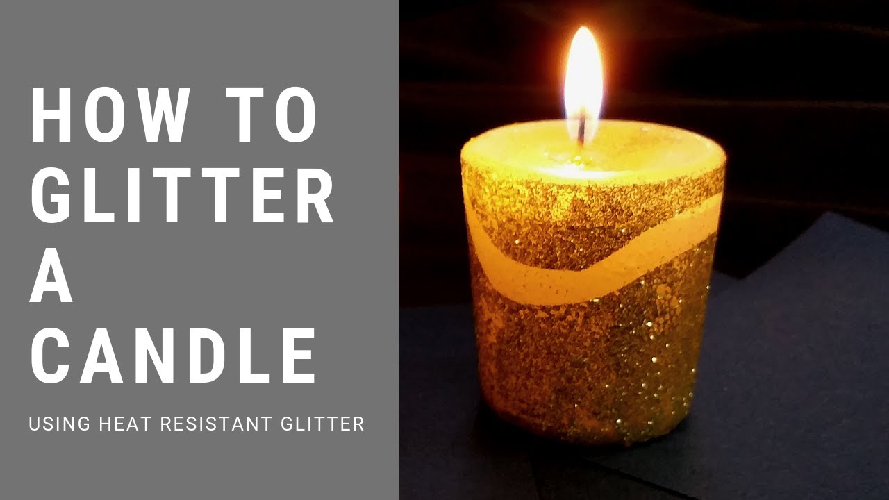 DIY: GLITTER CANDLE 