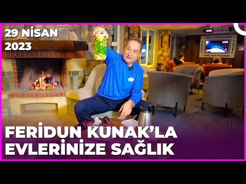 Dr. Feridun Kunak’la Evlerinize Sağlık | 29 Nisan 2023