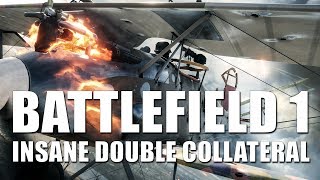 HITTING MY FIRST COLLATERAL IN BATTLEFIELD 1