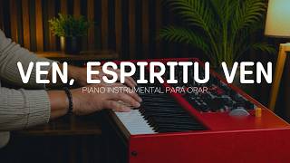 2 hora - DE MUSICA INSTRUMENTAL PARA ORAR - VEN ESPIRITU VEN - FONDO MUSICAL