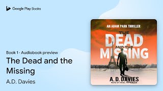 The Dead and the Missing Book 1 by A.D. Davies · Audiobook preview
