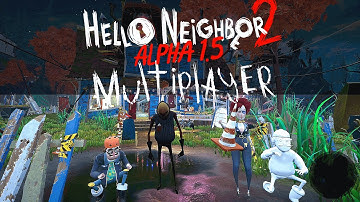 Hello Neighbor 2 Alpha 1.5 MULTIPLAYER - GUEST & VANDAL GAMEPLAY (w/‪@Mega_M01‬; ‪@GamingwithACK‬)