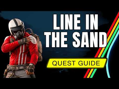 Line in the Sand | ARC Raiders (FAST & EASY)