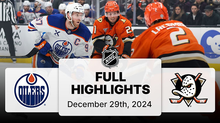 NHL Highlights | Oilers vs. Ducks - December 29, 2024
