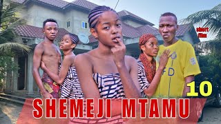 SHEMEJI MUTAMU EP 10/FINAL SEASONS 1/#bongocomedy #bongomovie