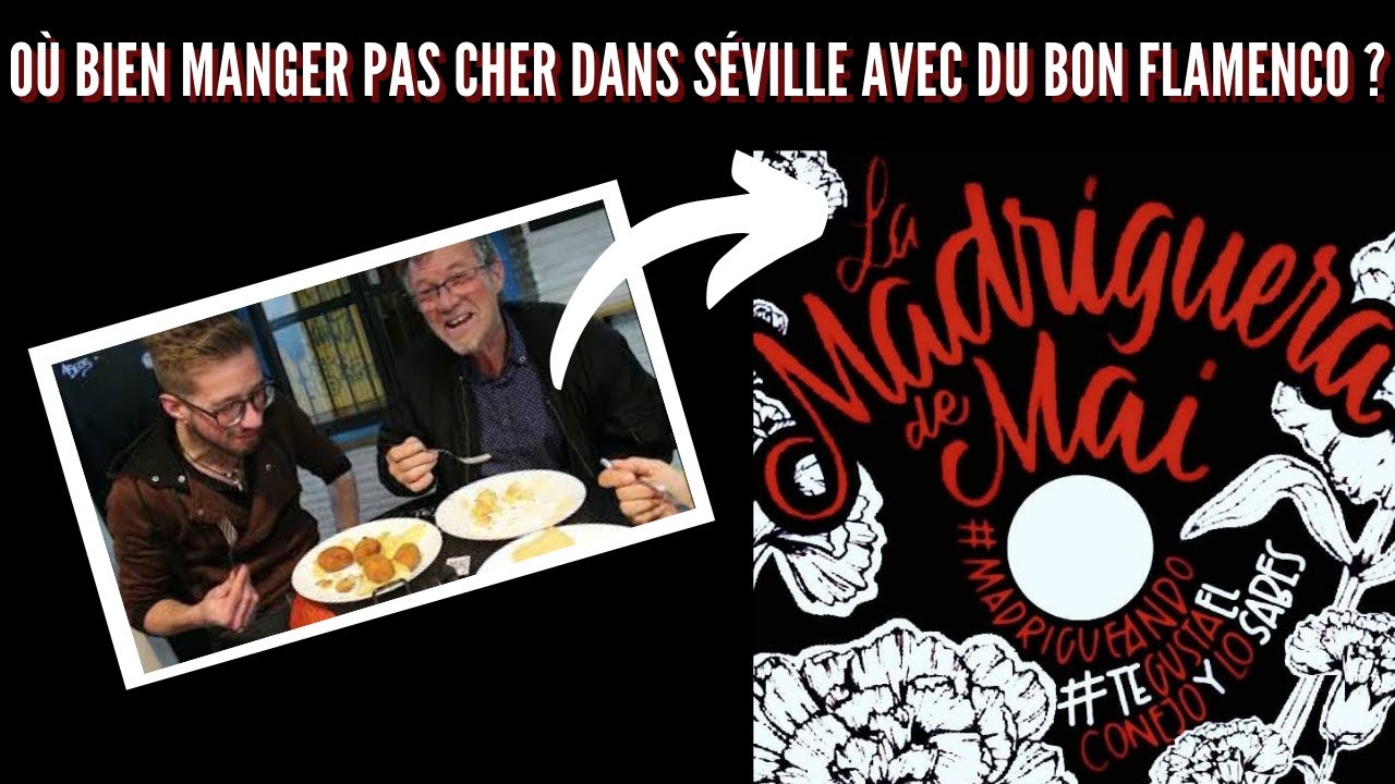 Où bien manger pas cher dans Séville avec du bon Flamenco ?