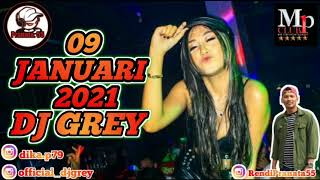 DJ GREY  9 JANUARI 2021 MP CLUB #djgrey