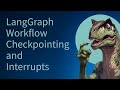 LangGraph Workflow Checkpointing and Interrupts - Part 1/3