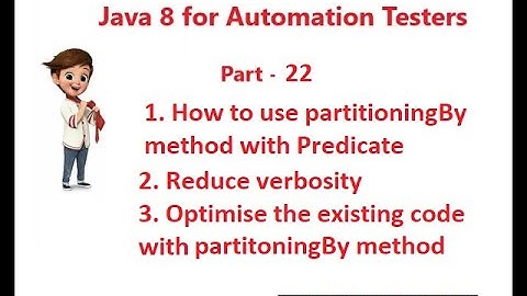 Java for Automation Testers - PartitioningBy method usage - Predicate Interface implementation