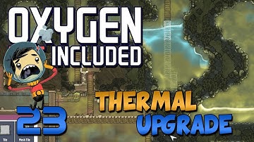 Oxygen Not Included Thermal Upgrade  Ep 23 - Oxygen Not Included Update - Frost Biome - Steam Geyser