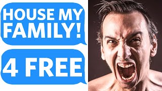 Male Karen DEMANDS that I HOUSE HIS ENTIRE FAMILY FOR FREE  - Reddit Podcast