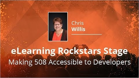 eLearning Rockstars Stage - Making 508 Accessible to Developers