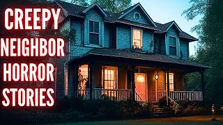 True CREEPY NEIGHBOR Horror Stories (Vol. 19)