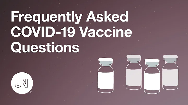 Frequently Asked COVID-19 Vaccine Questions - August 2021 Update - DayDayNews