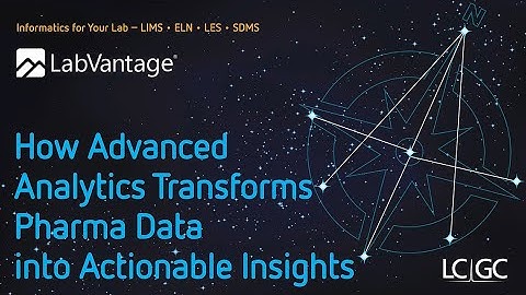 How Advanced Analytics Transforms Pharma Data into Actionable Insights