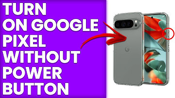 How To Turn On Google Pixel Without Power Button (Force Turn On Google Pixel Without Power Button)