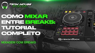 Como Mixar entre BREAKS: Tutorial Completo (DJ Iniciante 2026) #ddj400 #ddjflx4