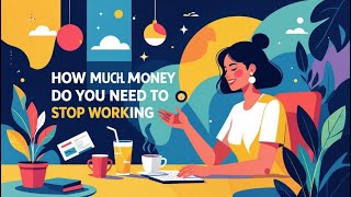 Fyniq - Hoeveel geld heb je nodig om te stoppen met werken?