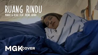 LETTO - Ruang Rindu [MGK COVER] Mario G Klau feat Ivena Adira