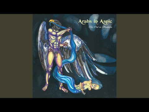 Arabs In Aspic - Far Out In Aradabia 2