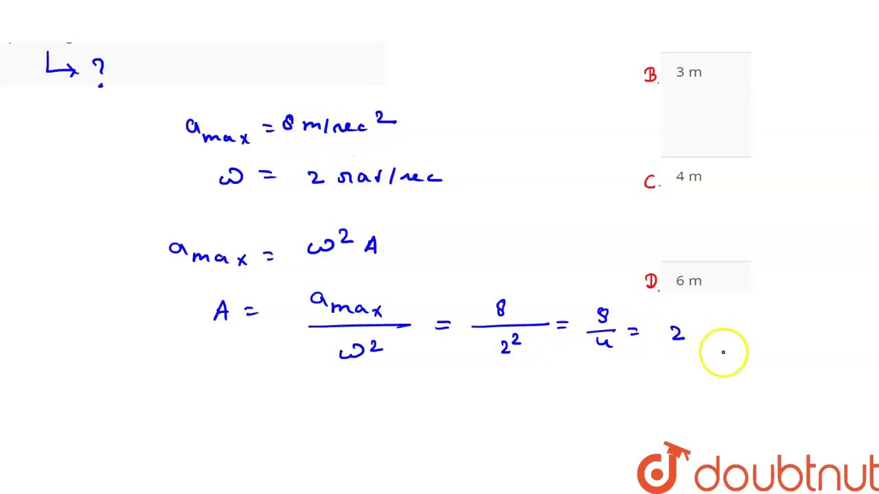 A particle executes a SHM of angular velocity 2 rad/s and