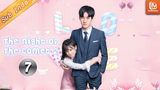 The Night of The Comet 2【INDO SUB】| EP7 | Bai Xiaoxin tinggal di rumah Lin Senhe | MangoTV Indonesia