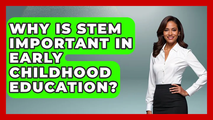 Why Is STEM Important In Early Childhood Education? - Childhood Education Zone