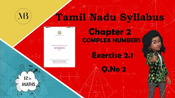 12th Maths Exercise 2.1 Q 2 | COMPLEX NUMBERS | TN Samacheer