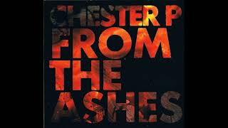 Chester P - Chessmonster - From The Ashes