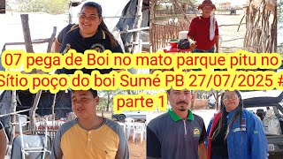 Pega De Boi No Mato Pela 07 Vezes No Parque Pitu Sitio Poço Do Boi Sumé Pb 27072025