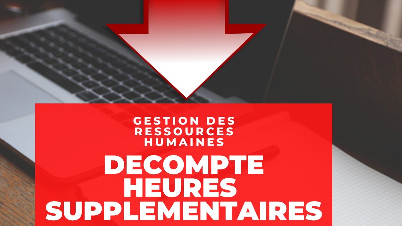 Décompte Heures Supplémentaires