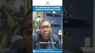 𝗩𝗶𝘀𝗮 𝗣𝗿𝗶𝗻𝘁𝗶𝗻𝗴 𝗗𝗲𝗹𝗮𝘆𝘀 𝗗𝘂𝗿𝗶𝗻𝗴 𝗖𝗮𝗿𝗶𝗯𝗯𝗲𝗮𝗻 𝗣𝗿𝗼𝗰𝗲𝘀𝘀𝗶𝗻𝗴 𝗣𝗮𝘂𝘀𝗲 #immigrationlaw #immigrationconsultant