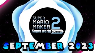 🎉Mario maker 2 super world direct - September 2023