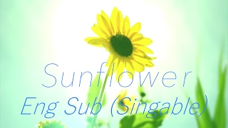 【0o0 ft. Hatsune Miku + IA】 Sunflower - English Subbed + Singable