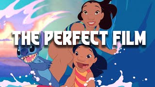 Why Lilo \& Stitch Is The Perfect Film