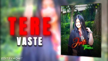 Tere Vaste / Jyoti Thakur / Ae inspired AlightMotion Simp Edit / AlightMotion Preset / EditByMohit