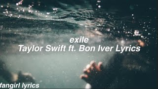 exile || Taylor Swift ft. Bon Iver Lyrics