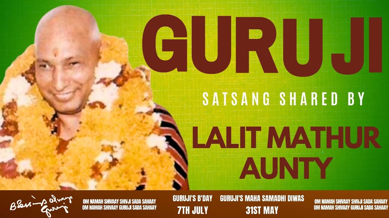 Guruji Satsang | Shared By Lalit Mathur Aunty | Guruji Sangat | Satsang - 217