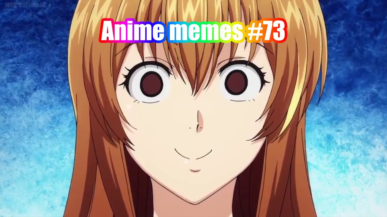 Details 73+ anime memes. funny best - in.cdgdbentre