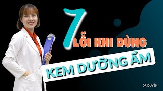 7 LỖI thường gặp khi dùng KEM DƯỠNG ẨM khiến làn da biểu tình | Dr Duyên screenshot 4