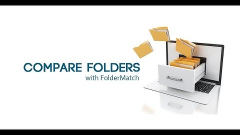 FolderMatch v4 Tutorial - How to Compare Folders